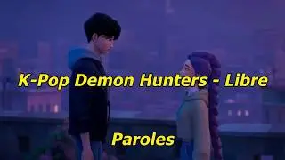 K-pop Demon Hunters (Rumi x Jinu) - Libre (Free version French) Paroles