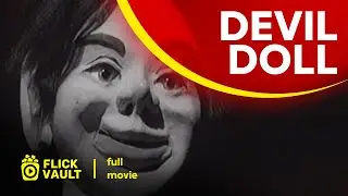 Devil Doll | Full HD Movies For Free | Flick Vault
