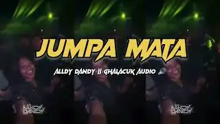 REMIX KARO || JUMPA MATA || ALLDY DANDY X GHALACUK AUDIO _🔊 TERBARU  2025 