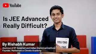 Is JEE Advanced Really That Difficult? 2025 Reality Check | Math By Rishabh