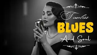 Timeless Golden Soul Romance | Vintage Blues Ballads
