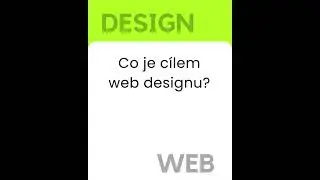 Co je c&iacute;lem web designu? #webdesign #webdesigner