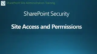 SharePoint 2016 Tutorial - Site Access, Permissions and Security