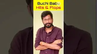 Director Buchi Babu Hits And Flops All Movies List | Sr Movie Entertainment