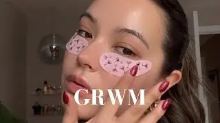 Chatty GRWM