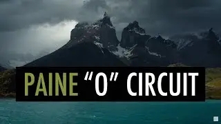 The O Circuit Torres del Paine Paine