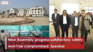 New Assembly progress satisfactory, safety won&rsquo;t be compromised: Speaker
