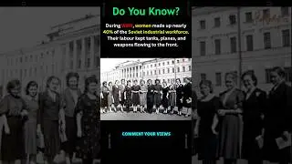 Soviet Women WWII ⚙️ | 40% of the Workforce #shorts #facts