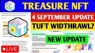 Good News😱 Treasure NFT New Update | Treasure FUN New Update Today | Treasure Nft Withdrawal Updates