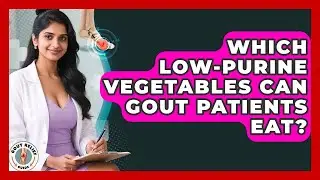 Which Low-Purine Vegetables Can Gout Patients Eat? - Gout Relief Guide