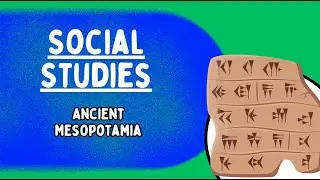 Ancient Mesopotamia: Social Studies Starters