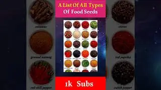 A List Of All Types Of Food Seeds #food #typesofplants #eating