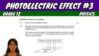 Photoelectric Effect #3 | Grade 12 Physics