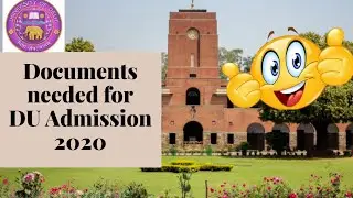 Documents required for DU admission 2020| Delhi University 2020| knowducation