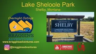LAKE SHELOOLE CAMPGROUND - Shelby, Montana