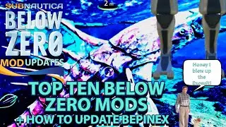 ДЕСЯТЬ ЛУЧШИХ МОДОВ SUBNAUTICA BELOW ZERO