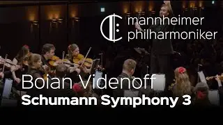 Schumann: Symphony No. 3 / Boian Videnoff - Mannheimer Philharmoniker