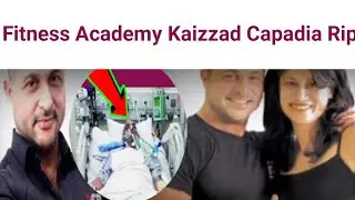 Kaizzad Capadia Last Video / Kaizzad Capadia Passed Away / Kaizzad Capadia Rip /