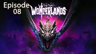Tiny Tina's Wonderlands - Episode 8 | PC Game play