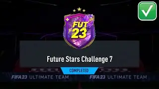FIFA 23 FUTURE STARS CHALLENGE 7 SBC SOLUTION - FIFA 23 FUTURE STAR CHALLENGE *COMPLETED*