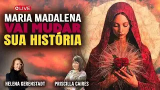 Maria Madalena: O Poder da Mulher que Desafiou a Hist&oacute;ria | Priscilla Caires e Helena Gerenstadt