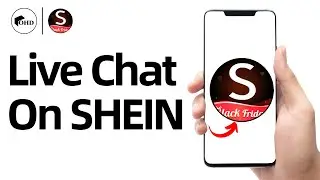 How To Live Chat On SHEIN