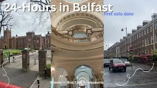 EXPLORING BELFAST | sightseeing, travel, museums + more