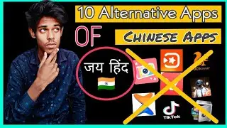 Top 10 Chinese Apps Alternative | Tiktok / Pubg / Uc Browser / Vmate | #boycott China
