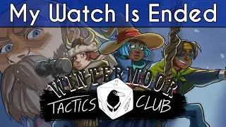 Wintermoor Tactics Club - Final Thoughts and Review (My Watch is Ended)