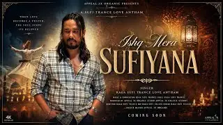 Ishq Mera Sufiyana 💫 | Raga | Sufi Trance Original | Spiritual Love Anthem