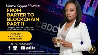 From Barter to Blockchain Part 11: Central Bank Digital Currencies (CBDCs)