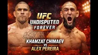 Khamzat Chimaev vs Alex Pereira 😱 | UFC Undisputed Forever