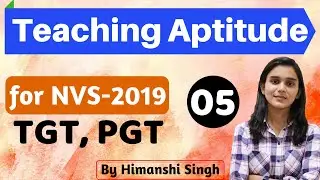 Teaching Aptitude Selected Questions for NVS-2019 [TGT & PGT] | Part-05