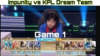 Quarter Finals KPL Dream Team vs Impunity Game 1 HoK x EWC
