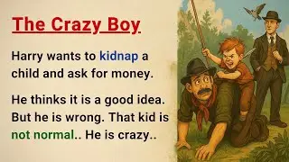 Learn English through Stories Level 3 ⭐ The Crazy Boy - Improve your English | English Audio Story