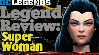 DC Legends: Legend Review Superwoman