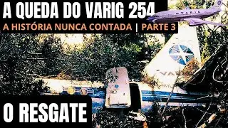 RESGATE DO VARIG 254