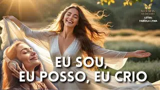 🎵 Mantra Poderoso para DESPERTAR o PODER INTERIOR 👉 Afirmações Positivas Eu sou, Eu posso, Eu crio