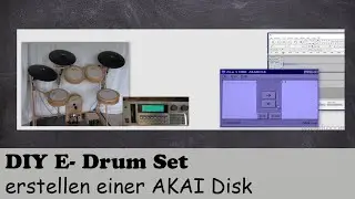 01-3 DIY E Drum Set: erstellen einer AKAI Disk mit dem PC