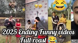 4/5 lakhs 😲 !!  2025 Ending viral videos Full & Funny Roast 😂!! Aukat se bahar wala roast !!!! 
