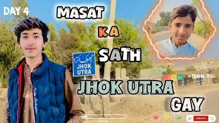 MASAT KA SATH JHOK UTRA GY HAIN🗾👬#vlog #Darkvlog #vloging #vlogger