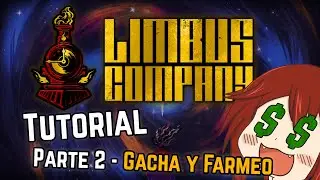Tutorial de Limbus Company (Parte 2 - Gacha y Farmeo)