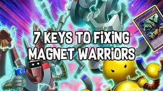 7 Keys to FIXING MAGNET WARRIORS | Yu-Gi-Oh!
