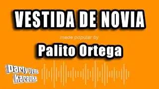 Palito Ortega - Vestida De Novia (Versión Karaoke)