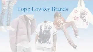 Top 5 Lowkey Brands 2021 You NEED To Know