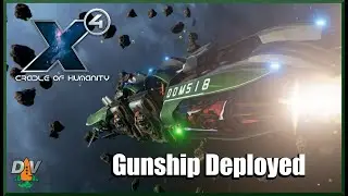 Gunship Deployed Ep8 in Project Genesis X4 Foundations 4.0 Cradle of Humanity