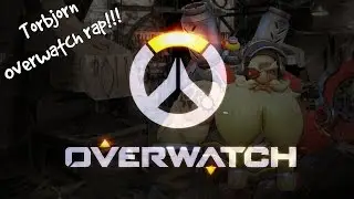 Torbjorn (Overwatch Origin Rap-Recap!!) prod. by B&aelig;nso