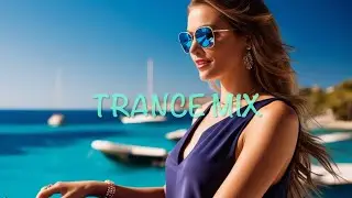 Trance Mix - Trance, Club Mix, Dance Mix