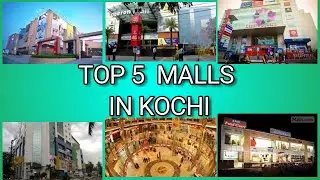 TOP 5 MALLS IN KOCHI