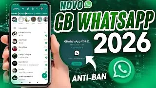 NOVO! WHATSAPP GB ATUALIZADO 2026 (&Uacute;ltima Atualiza&ccedil;&atilde;o) FINALMENTE FUNCIONANDO COM N&Uacute;MERO DIRETO✅